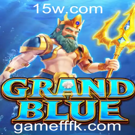 Descubra o Universo Fascinante de GRANDBLUE